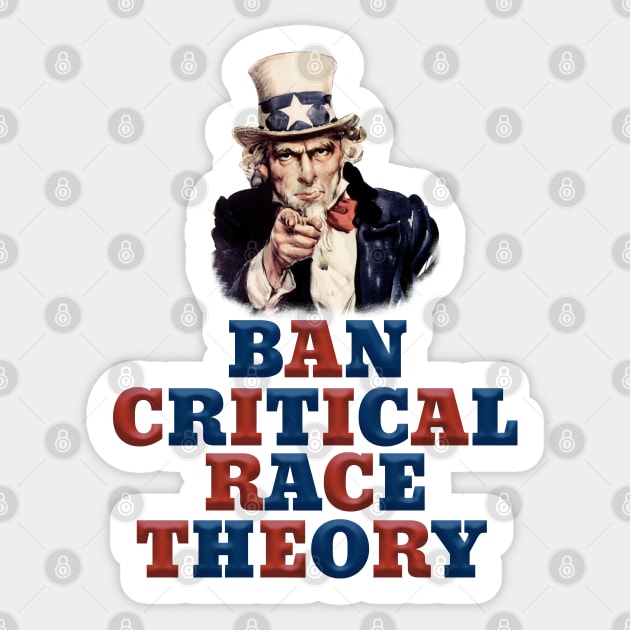 Uncle Sam Ban Critical Race Theory Sticker by Roly Poly Roundabout